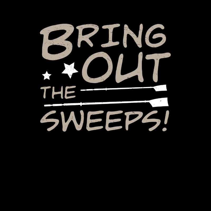 Funny Bring Out The Sweeps Rowing Humor For Rowing