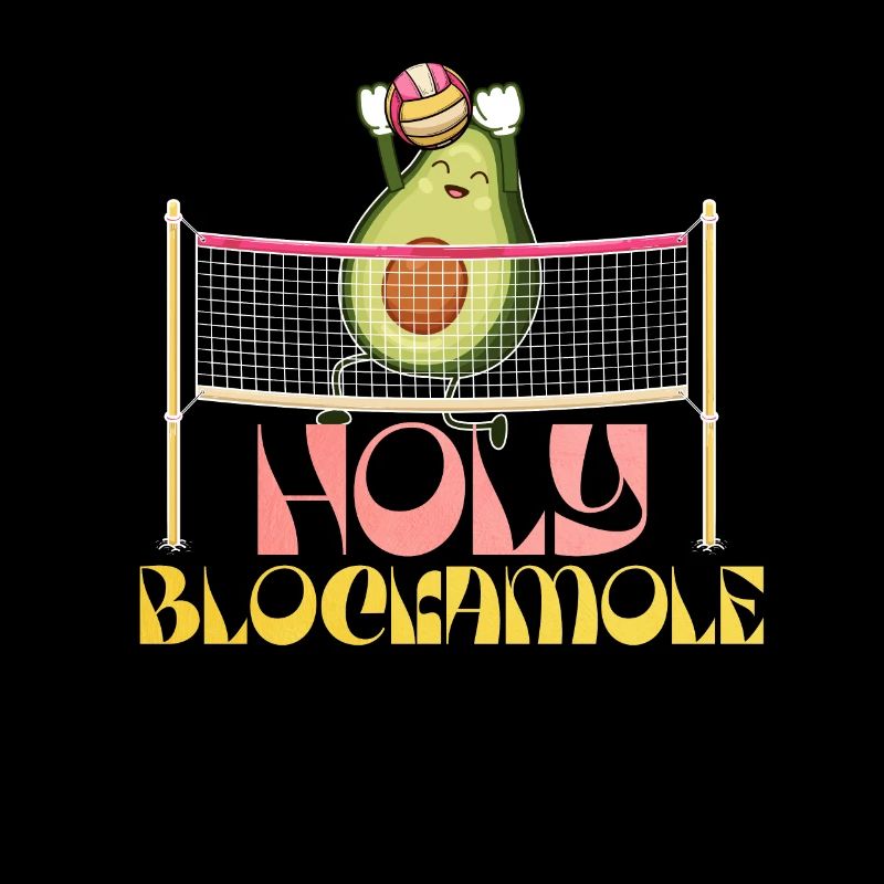 Holy Blockamole Volleyball Avocat