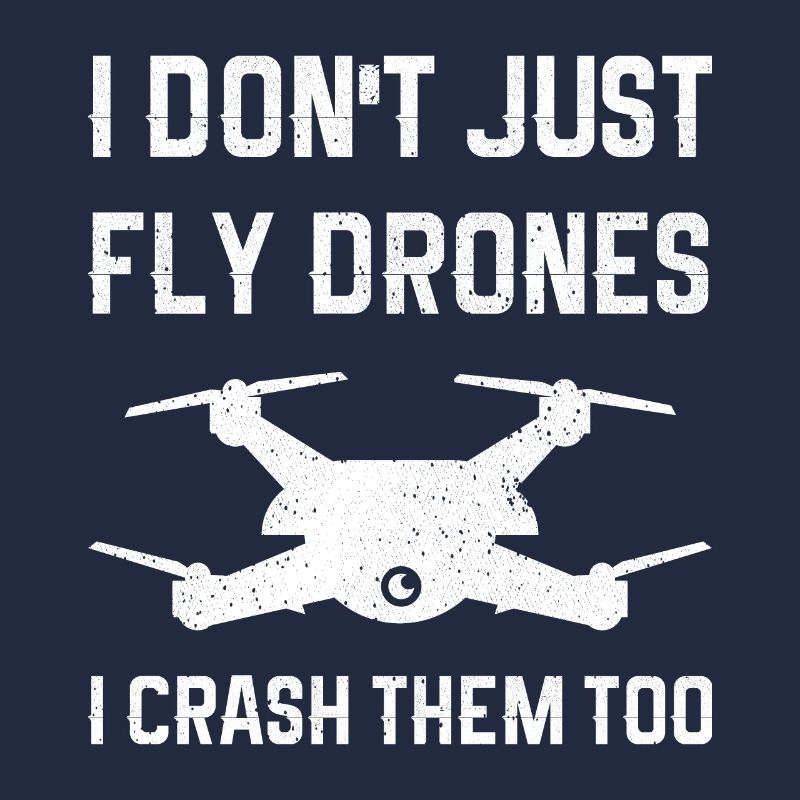 Je ne fais pas que piloter des drones, je les écrase aussi