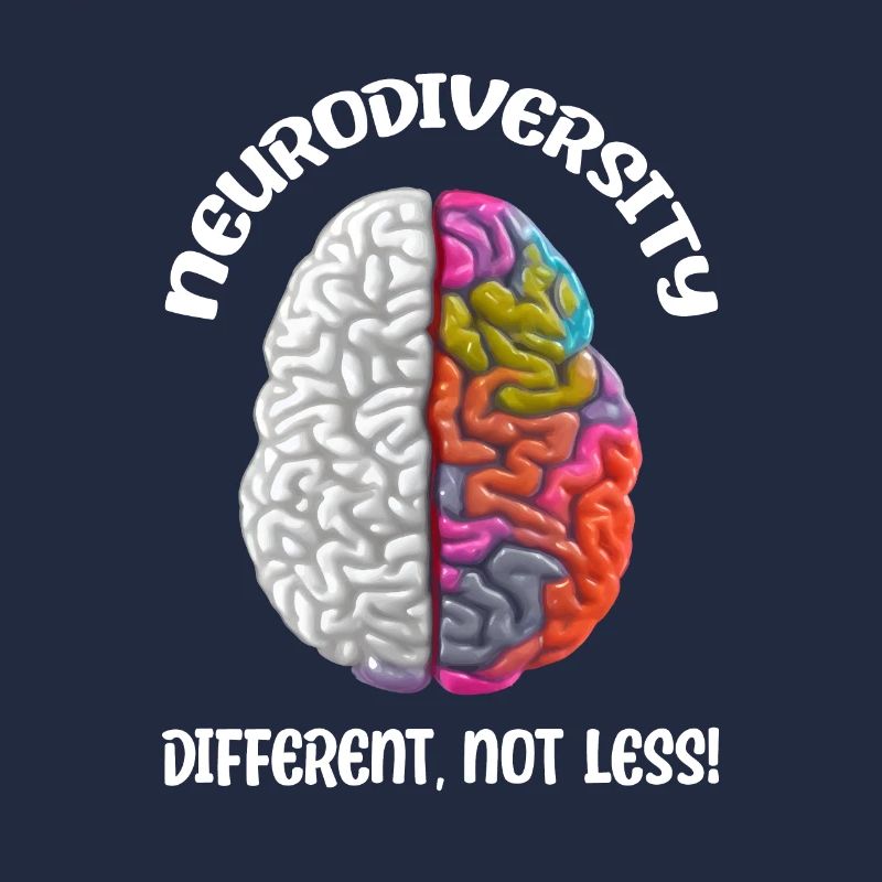 "Different, Not Less" Neurodiversity