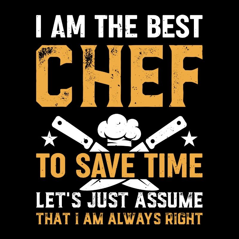 Je suis le meilleur chef pour gagner du temps, supposons simplement