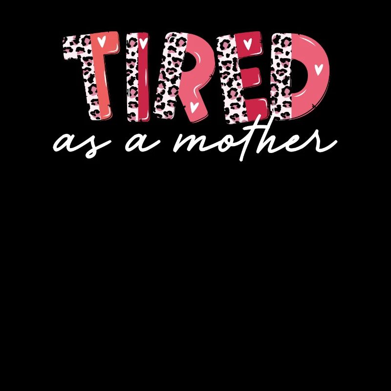 Müde Wie Eine Mutter