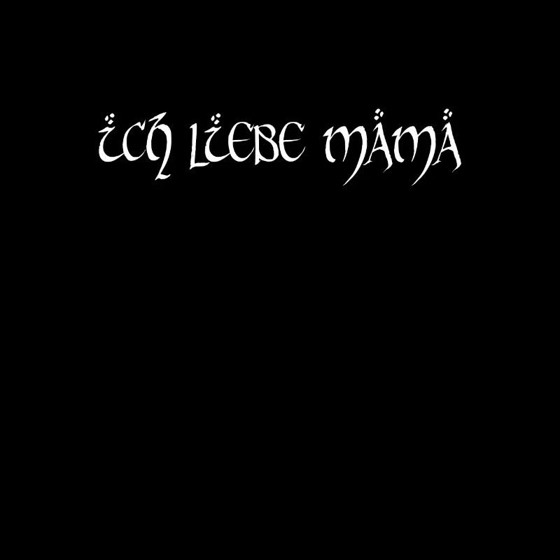 Ich liebe Mama