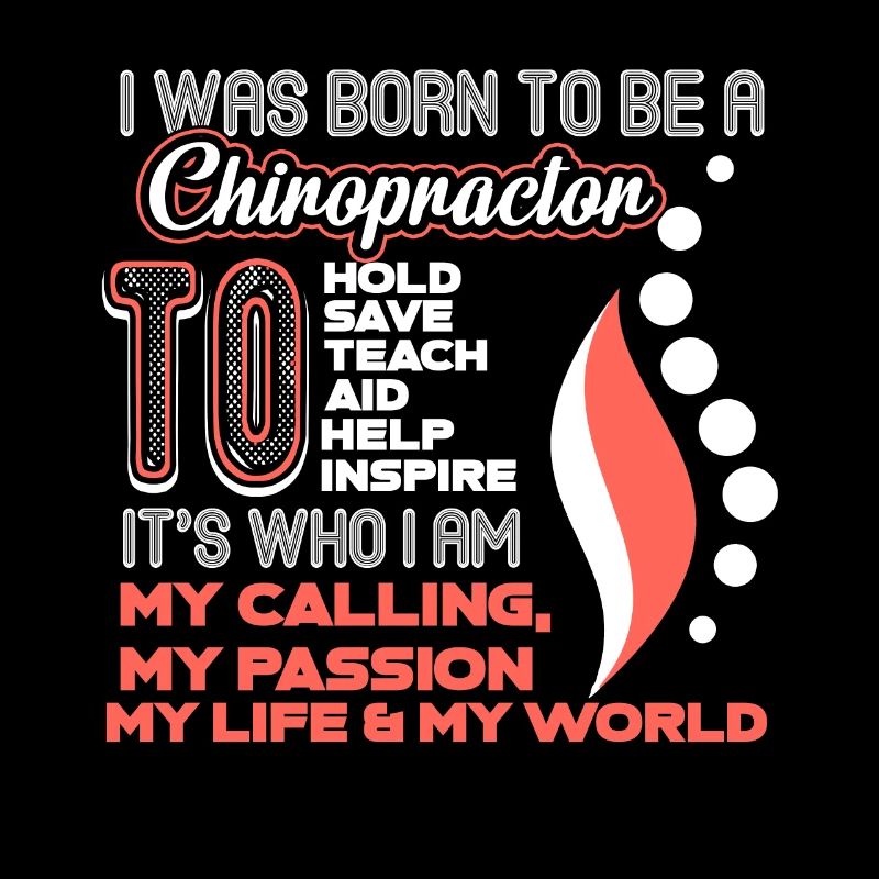 Chiropractor I Was Born To Be A Chiropractor