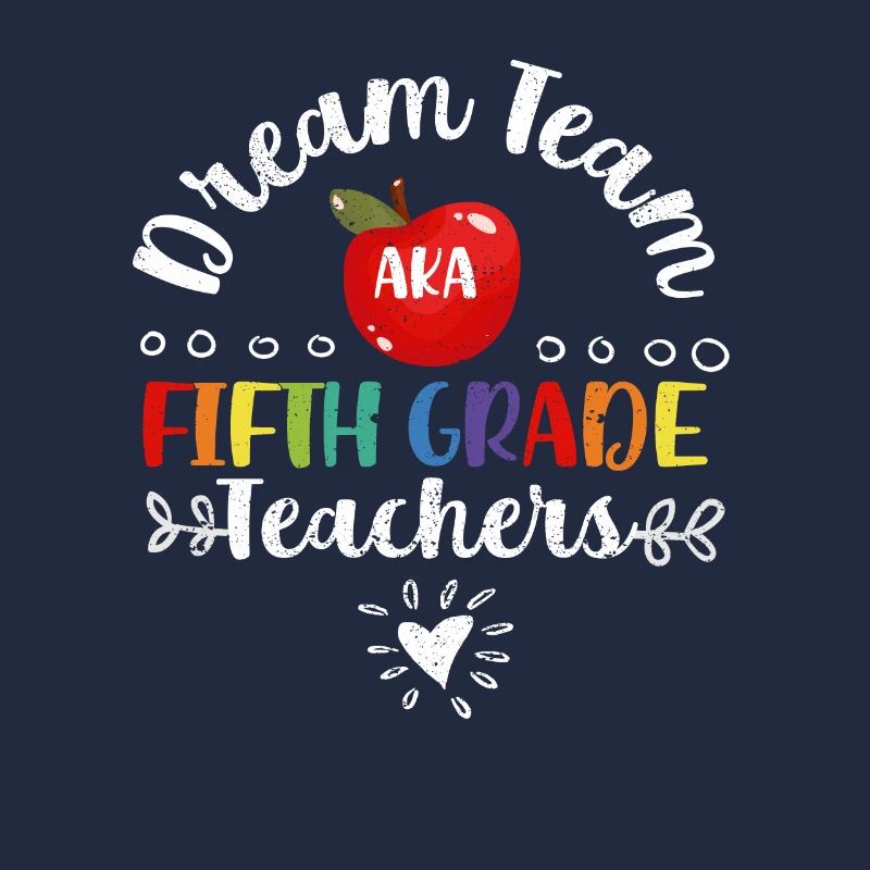Dream Team aka Fifth Grade 5th School Teacher