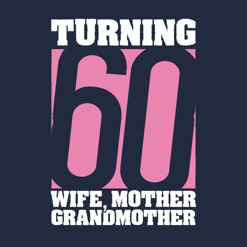 60. Geburtstag 60 Jahre Mutter 60 Werden