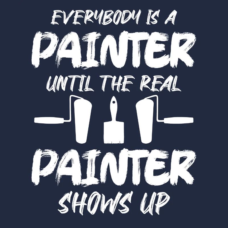 Everybody Is A Painter Until The Real Painter Show