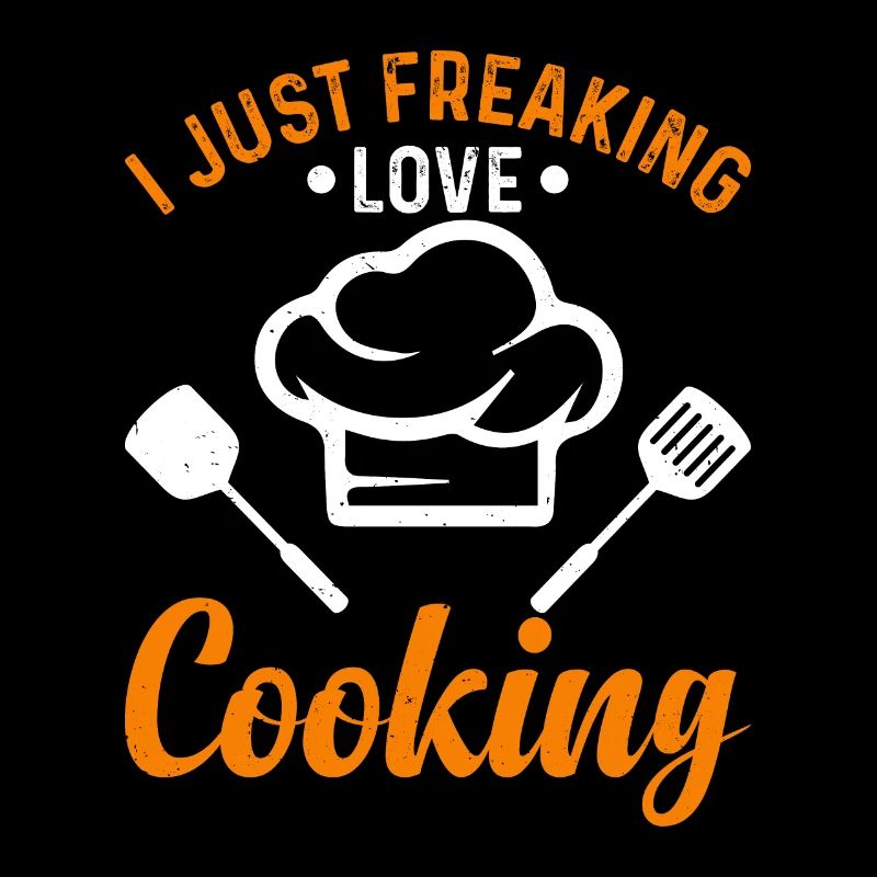 I Just Freaking Love Cooking Chef Cook Tools Resta
