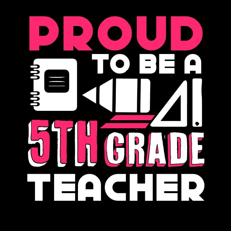 5th Grade Teacher Proud To Be A 5th Grade Teacher