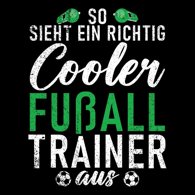 So sieht ein richtig cooler Fußball Trainer aus