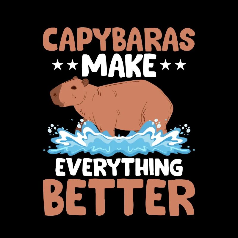 Capybaras Make Everything Better Capibara Owner Ro