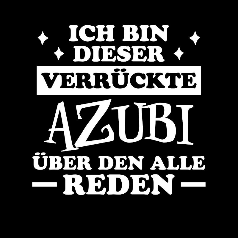 Azubi Spruch Lehrling Auszubildende Azubi Geschenk