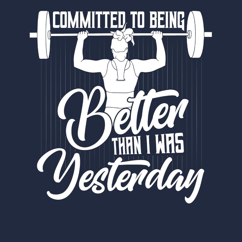 Committed To Being Better Workout Training Weight