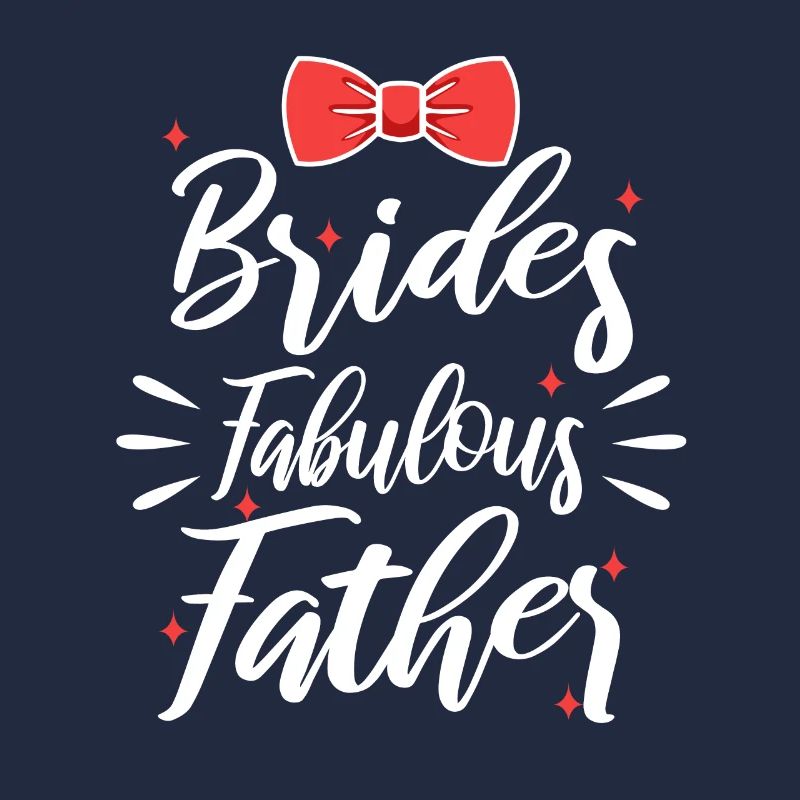Brides fabulous father