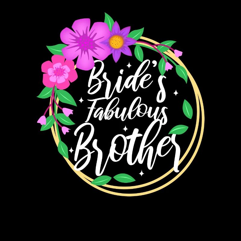 Brides fabulous Brother