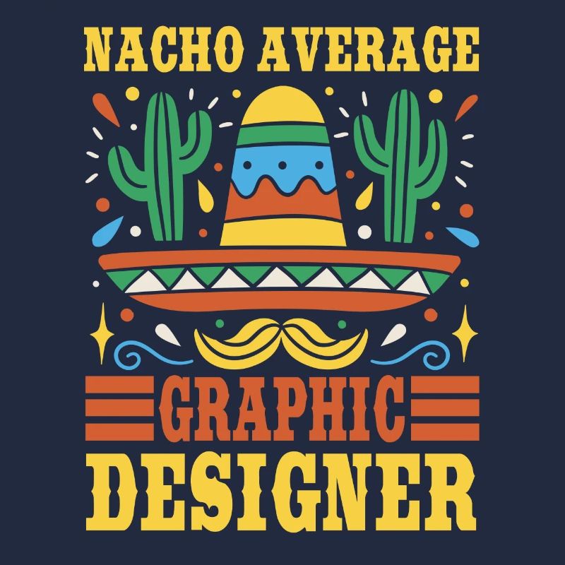 Nacho Average Graphic Designer