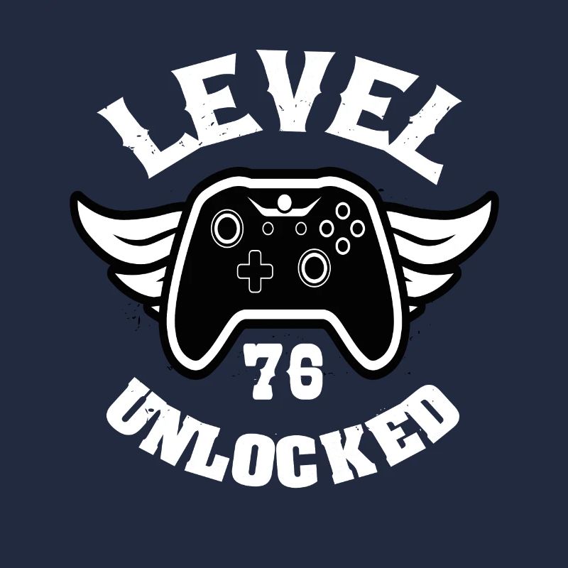 Level 76 Unlocked 76 Birthday
