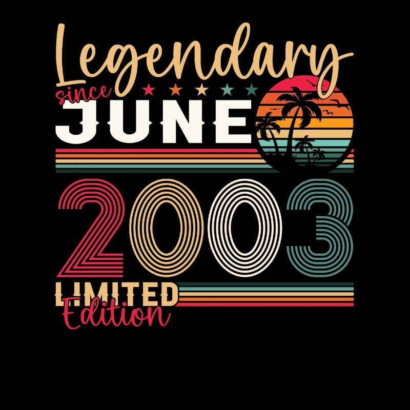 20th Birthday June Vintage 2003 Legendary