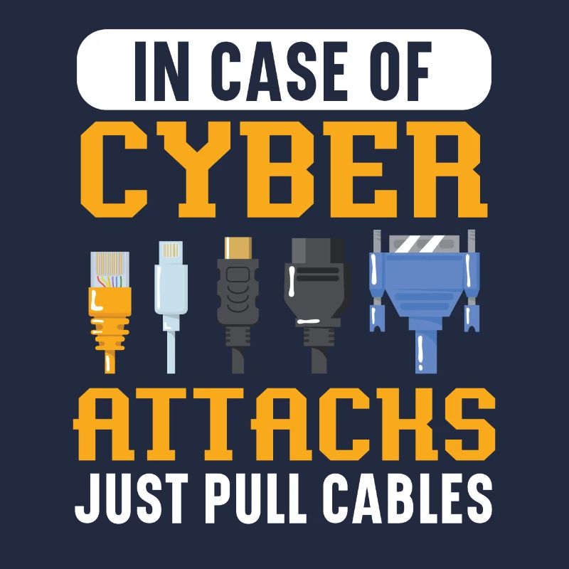 In Case Of Cyber Attacks Just Pull Cables