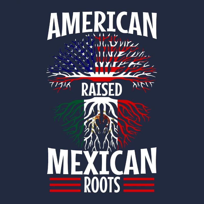 American raised with Mexican roots