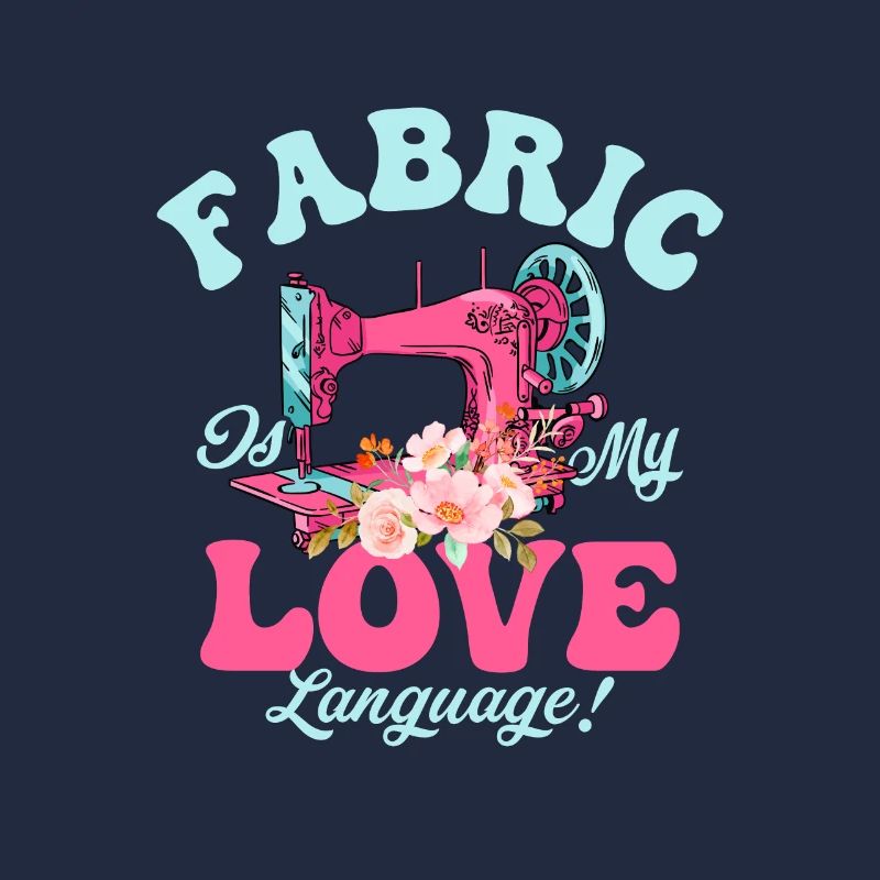 Fabric Is My Love Language! Sewing Machine Crafti