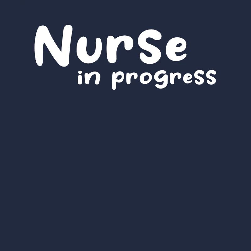 Nurse In Progress - Nursing Students