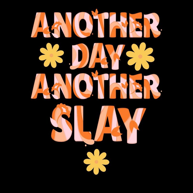 Ein anderer Tag, ein weiterer Slay, motivierend