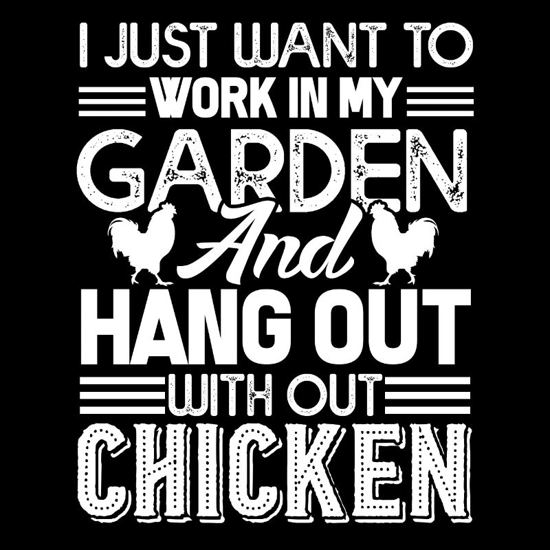 Chicken Hang Out With My Chickens