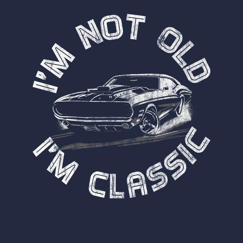 Ich bin nicht alt im Classic Oldtimer Geschenke