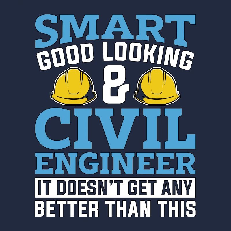 Civil Engineer Smart Good Looking & Engineering