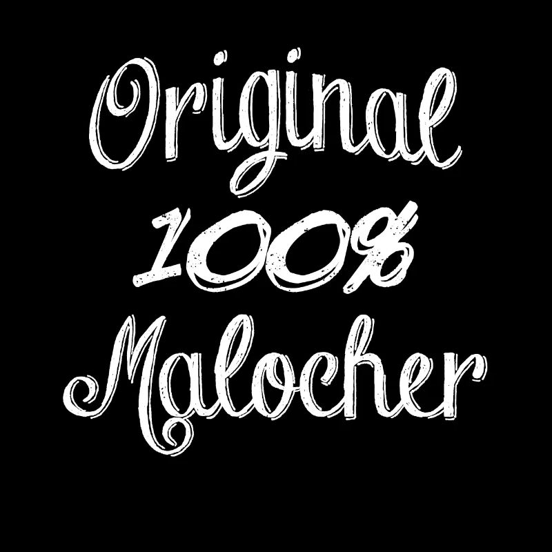 100% Malocher original