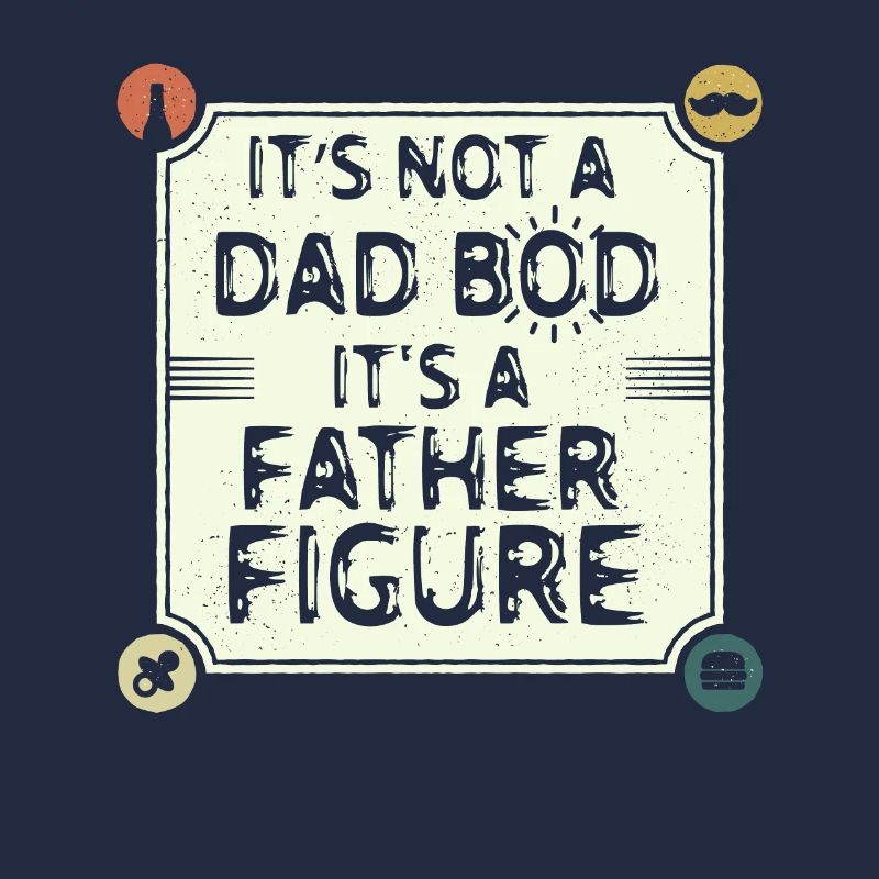 Es ist nicht ein Vater Bod Es ist ein Vater Figur