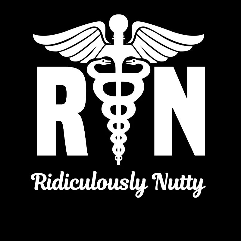 Registered nurse Rn Ridiculous