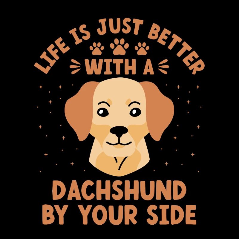 Das Leben ist einfach besser mit einem Dackel an Ihrer Seite