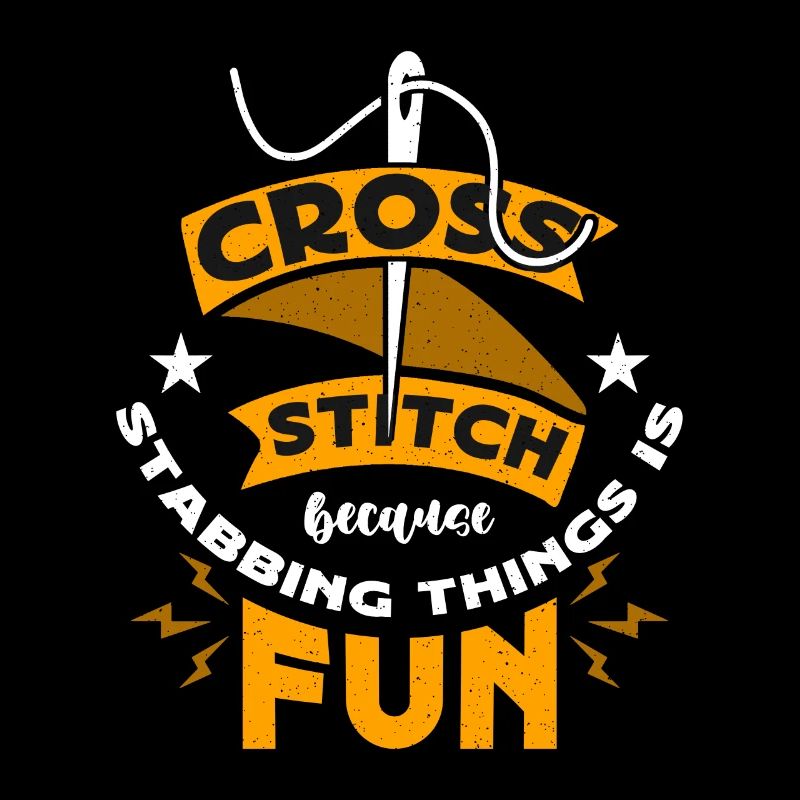 Cross Stitch Because Stabbing Things Is Stitching