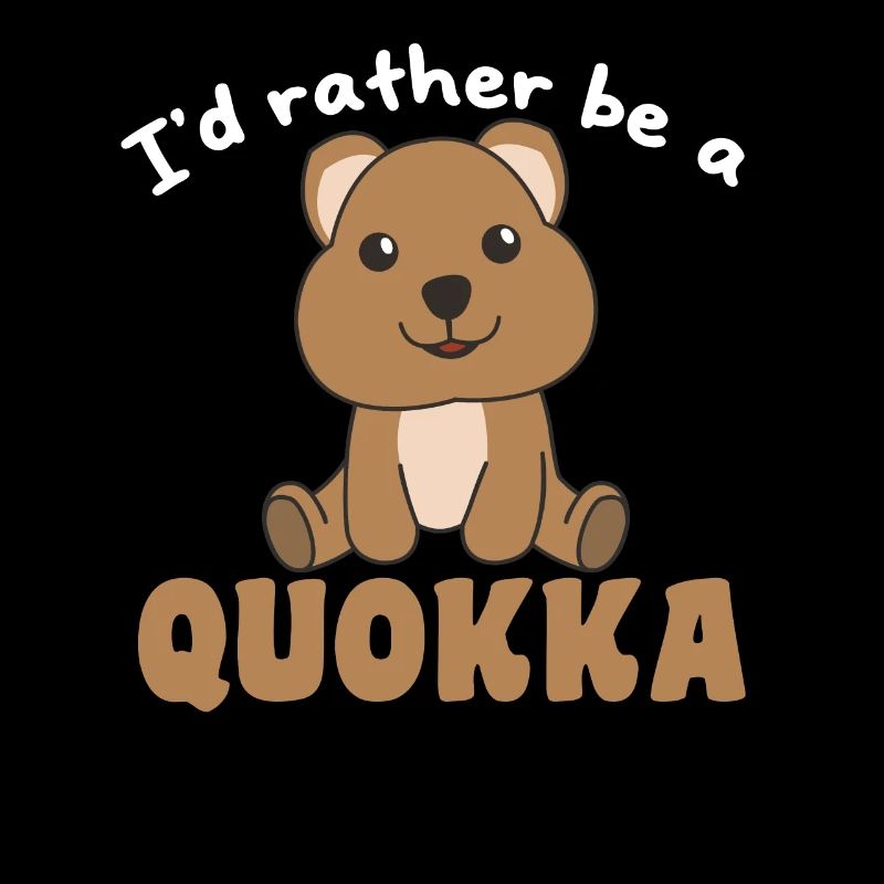 Ich wäre lieber ein Quokka - süßes Quokka