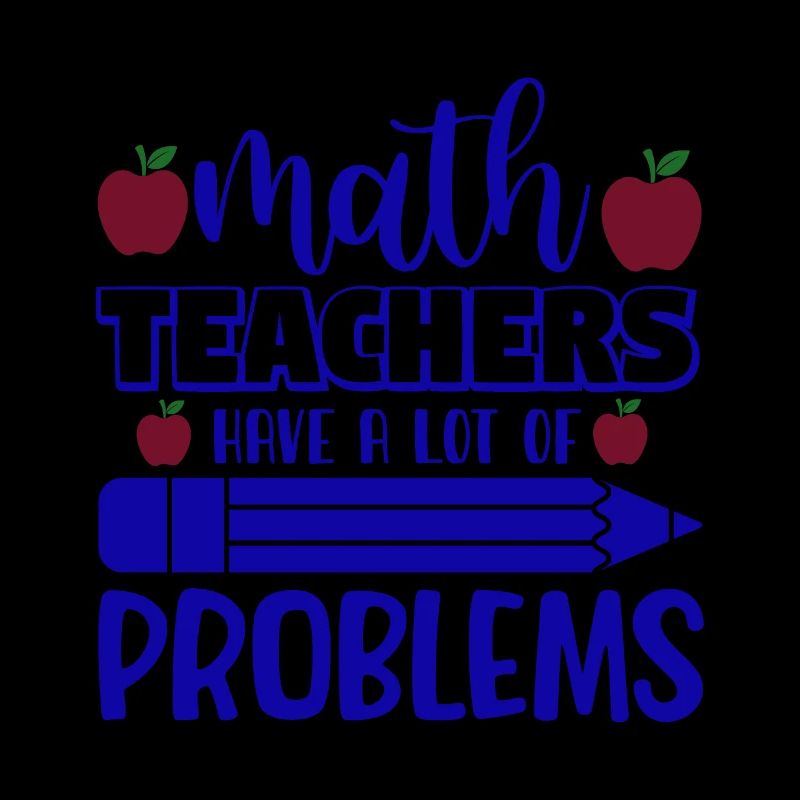 Math teachers have a lot of problems, Mathematik