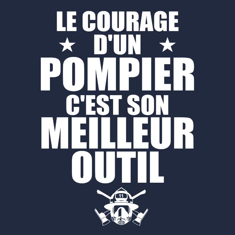 Le courage d'un pompier c'est son meilleur outil