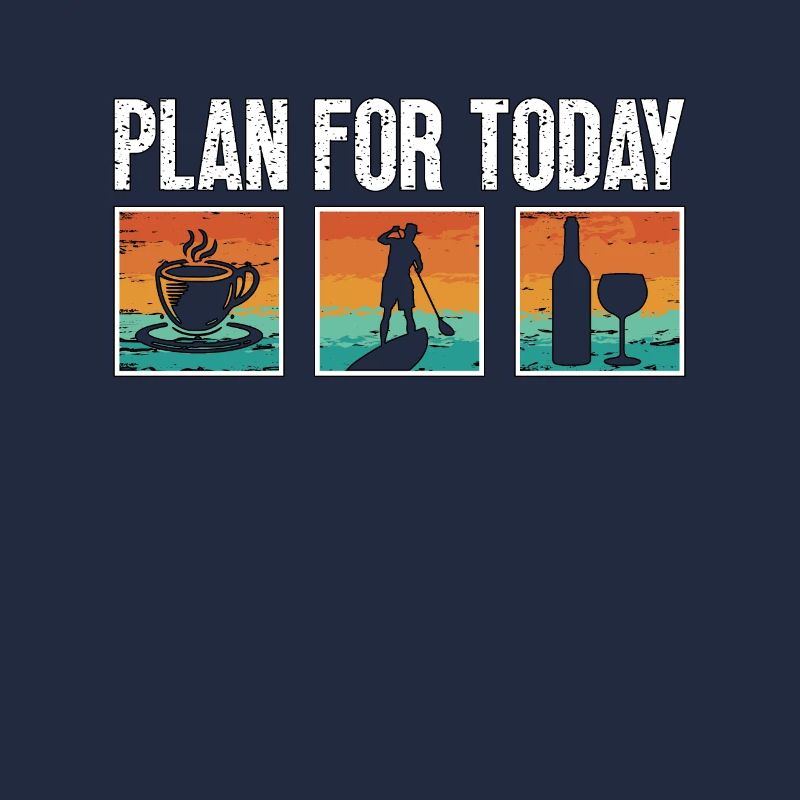 Stand Up Paddle Plan For Today Paddleboarding