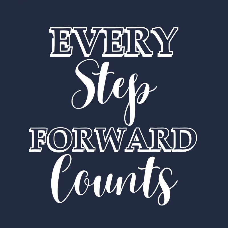 Every step forward counts