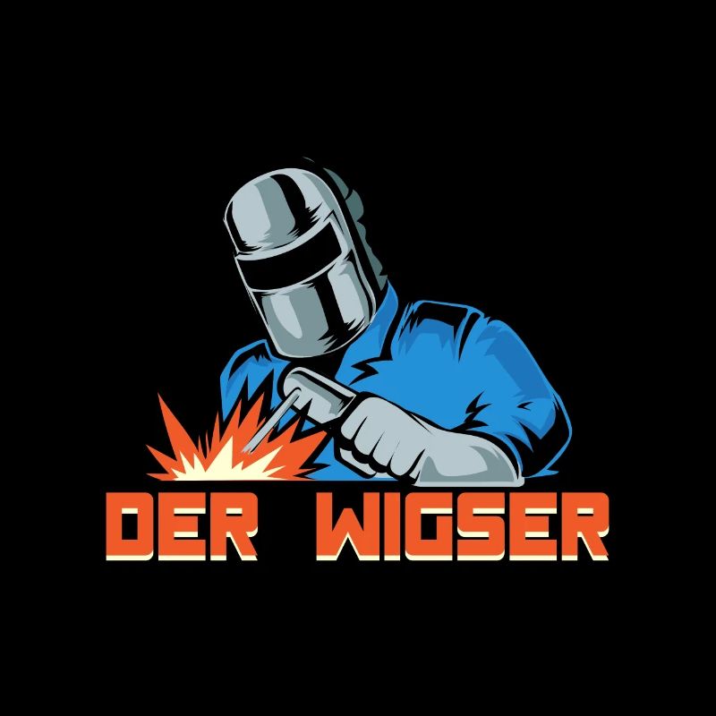 Schweißer Der Wigser Schweisst Witziges Geschenk