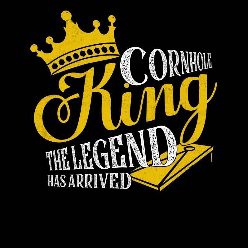 Cornhole King The Legend Has Arrived Player Bean B