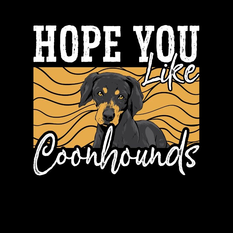 Coonhound Hope You Like Coonhounds Treeing Walker