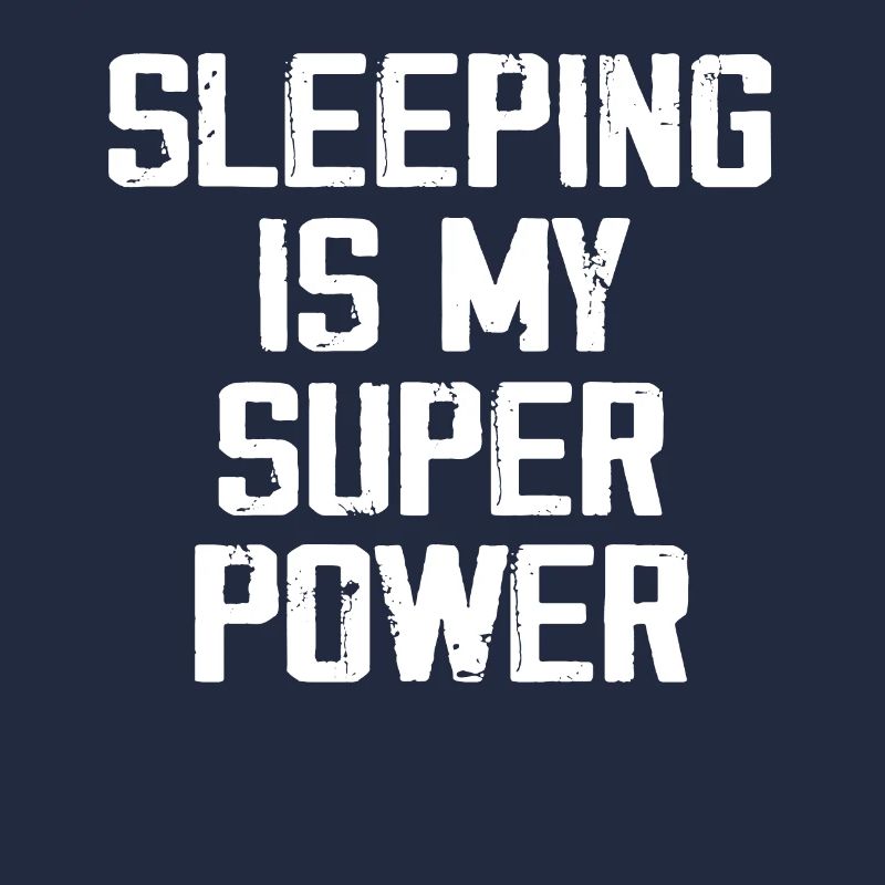 Sleeping Is My Super Power