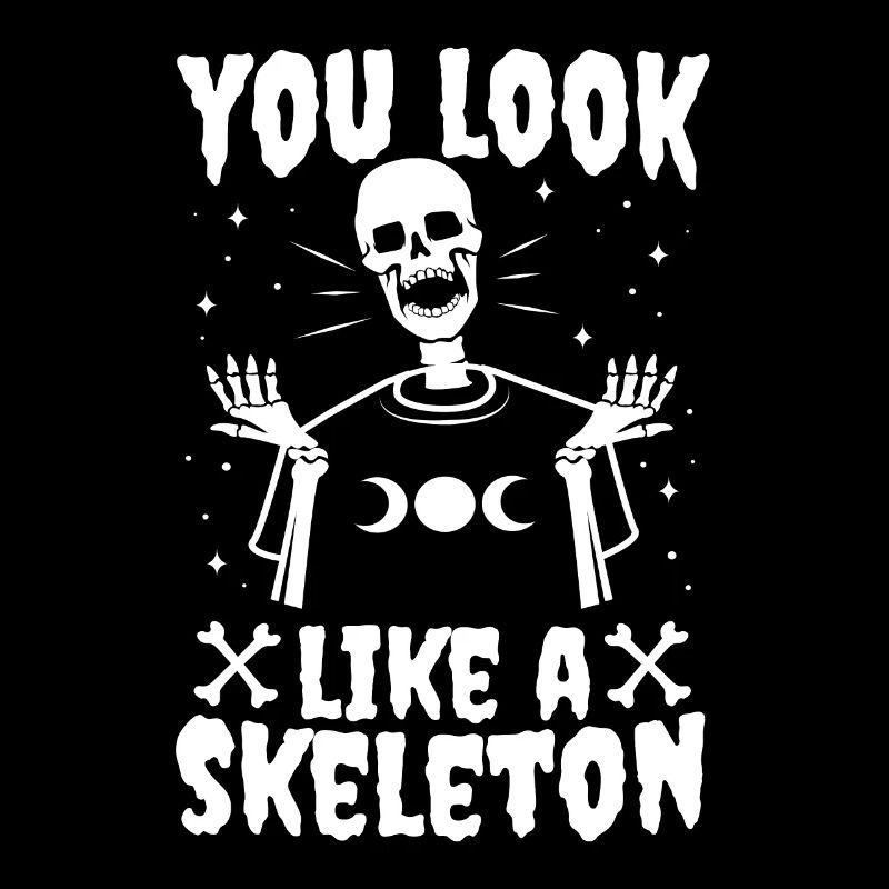 You look good as skeleton