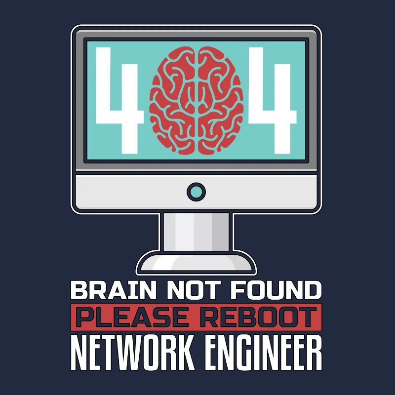 Network Engineer 404 Brain Not Found Programmer