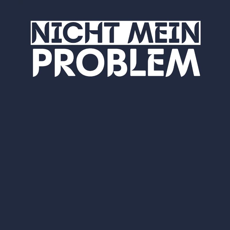 Nicht Mein Problem