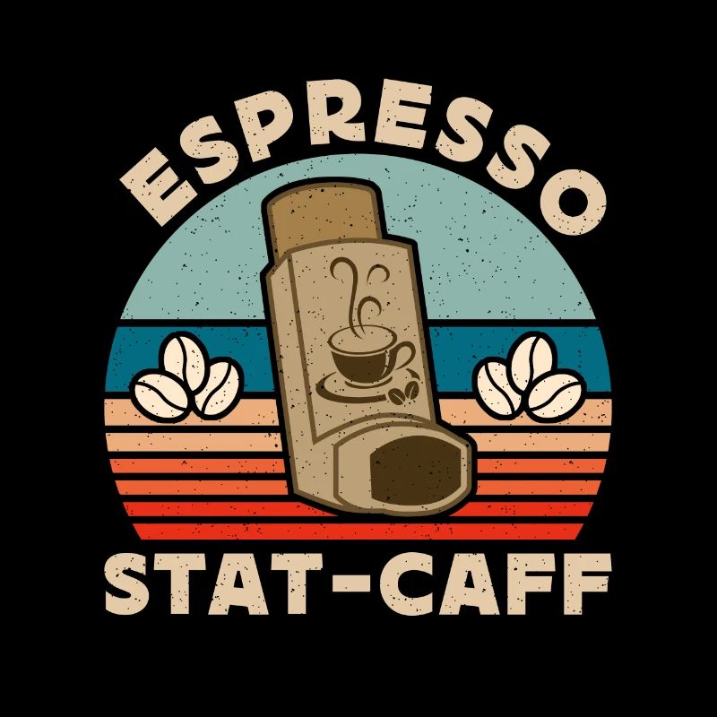 Espresso Stat-Caff Coffee Drinker Barista Caffeine