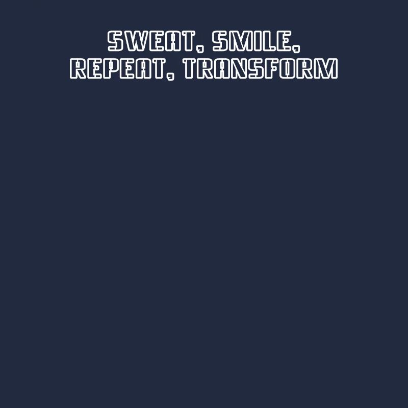 Fitness - Sweat, smile, repeat, transform