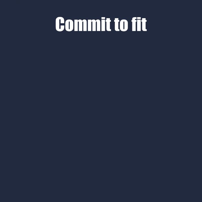 Fitness - Commit to fit